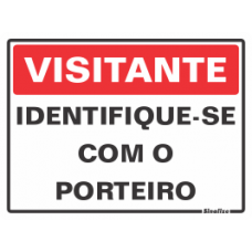 Placa em Poliestireno 15X20CM - VISITANTE IDENTIFIQUE-SE COM O PORTEIRO