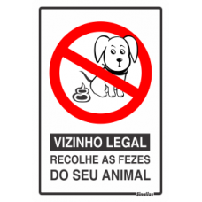 Placa em Poliestireno 20x30CM -VIZINHO LEGAL RECOLHE AS FEZES DO SEU ANIMAL